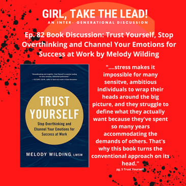 82. Book Discussion: Trust Yourself, Stop Overthinking and Channel Your Emotions at Work, by Melody Wilding, LMSW