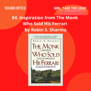 84. Inspiration from the book: The Monk Who Sold His Ferrari by Robin S. Sharma