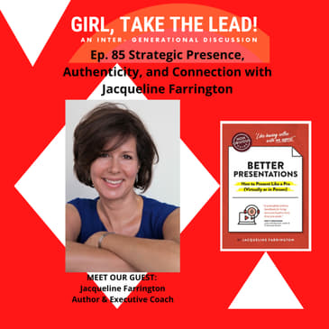 85. Strategic Presence, Authenticity, and Connection with Jacqueline Farrington.