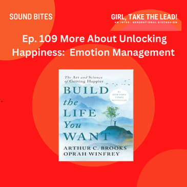 109. More About Unlocking Happiness: Emotion Management