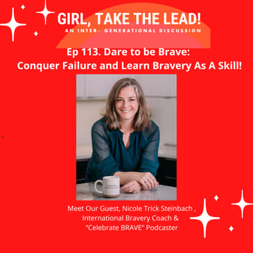 113. Dare to be Brave: Conquer Failure &amp; Learn Bravery as a Skill!