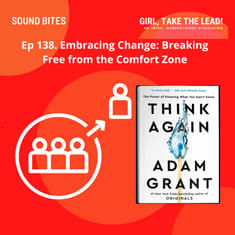 138. Embracing Change: Breaking Free from the Comfort Zone