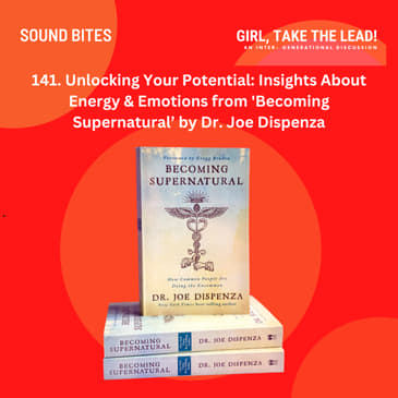 141. Unlocking Your Potential: Insights About Energy & Emotions from 'Becoming Supernatural’ by Dr. Joe Dispenza