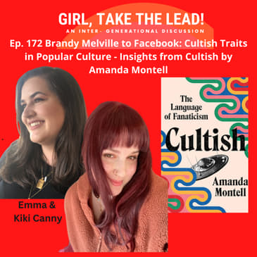 172. Brandy Melville to Facebook: Cultish Traits in Popular Culture – Insights from 'Cultish', Amanda Montell’s book.
