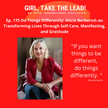 175. Do Things Differently: Alicia Berberich on Transforming Lives Through Self-Care, Manifesting, and Gratitude