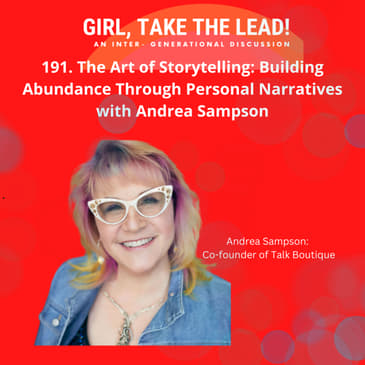 191. The Art of Storytelling: Building Abundance Through Personal Narratives with Andrea Sampson