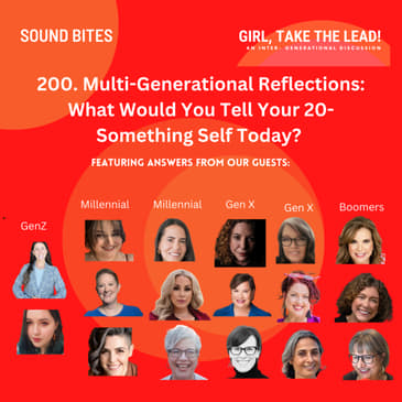 200. Multi-Generational Reflections: What Would You Tell Your 20-Something Self Today?