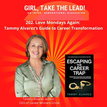 202. Love Mondays Again: Tammy Alvarez’s Guide to Career Transformation