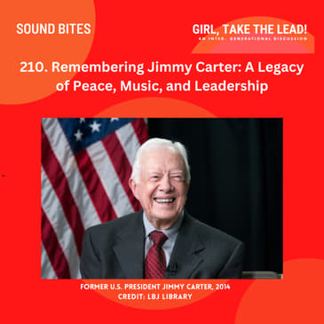 210. Remembering Jimmy Carter: A Legacy of Peace, Music, and Leadership