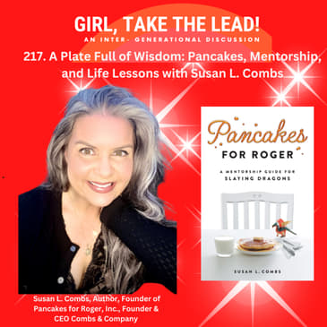 217. A Plate Full of Wisdom: Pancakes, Mentorship, and Life Lessons with Susan L. Combs