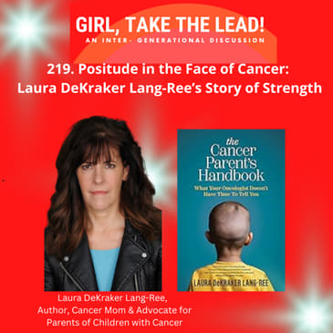 219. Positude in the Face of Cancer: Laura Lang-Ree’s Story of Strength