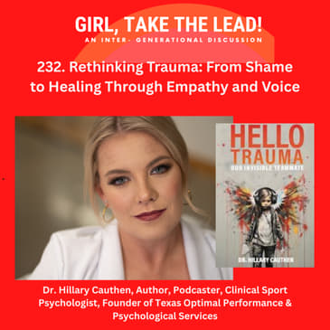 232. Rethinking Trauma: From Shame to Healing Through Empathy and Voice