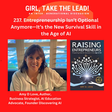 237. Entrepreneurship Isn’t Optional Anymore: The New Survival Skill in the Age of AI