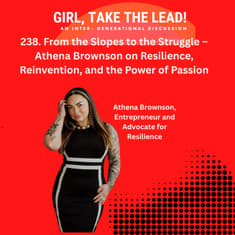 238. From the Slopes to the Struggle – Athena Brownson on Resilience, Reinvention, and the Power of Passion