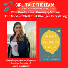 239. Confidence, Courage, Action: The Mindset Shift That Changes Everything