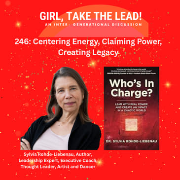 246. Centering Energy, Claiming Power, Creating Legacy