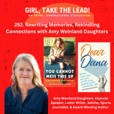 252. Rewriting Memories, Rekindling Connections with Amy Weinland-Daughters