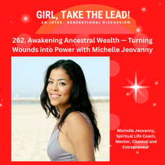 262. Awakening Ancestral Wealth — Turning Wounds into Power with Michelle Jeovanny