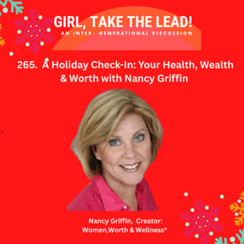 265. Holiday Check-In: Your Health, Wealth, & Worth with Nancy Griffin