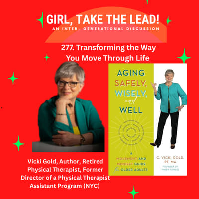 277. Transforming the Way You Move Through Life with Vicki Gold