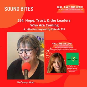 294. SOUND BITE – Hope, Trust, and the Leaders Who Are Coming