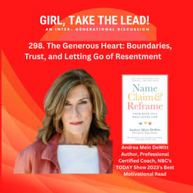 298. The Generous Heart: Boundaries, Trust, and Letting Go of Resentment with Andrea Mein DeWitt