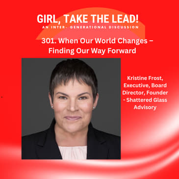 301. When Our World Changes – Finding Our Way Forward