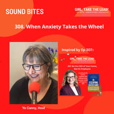 308. SOUND BITE: When Anxiety Takes the Wheel