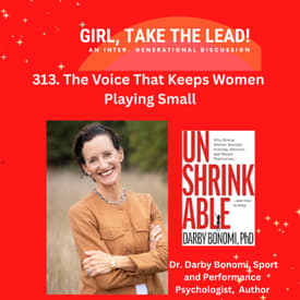 313. The Voice That Keeps Women Playing Small — with Dr. Darby Bonomi