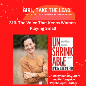 313. The Voice That Keeps Women Playing Small — with Dr. Darby Bonomi