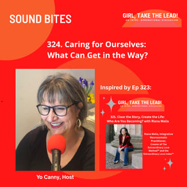 324. SOUND BITE: Caring for Ourselves: What Can Get in the Way?