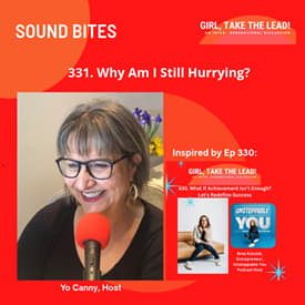 331. SOUND BITE: Why Am I Still Hurrying?