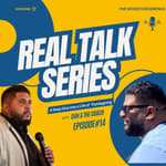 REAL TALK SERIES - Epi 14 - A Life of Thanksgiving