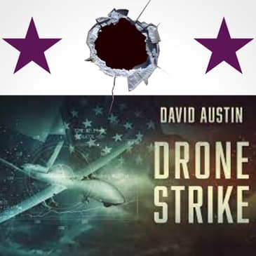 Ep.50: Author Series: Drone Strike with David Austin