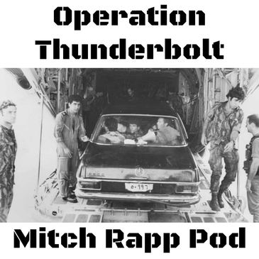 Ep.28: Bonus: Hostages & History - Operation Thunderbolt