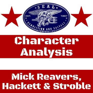 Ep.73: Character Analysis - Mick Reavers, Kevin Hackett, & Dan Stroble