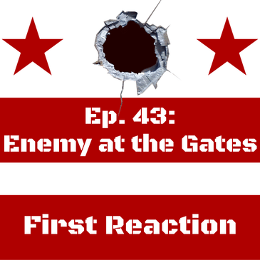 Ep.43: Enemy at the Gates - First Reactions!