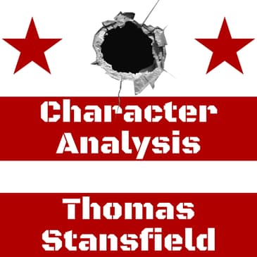 Ep.69: Character Analysis - A Tribute to Thomas Stansfield