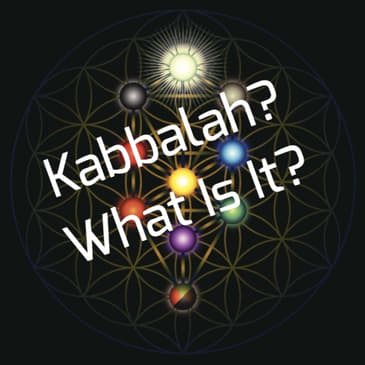 Kabbalah? What Is It?