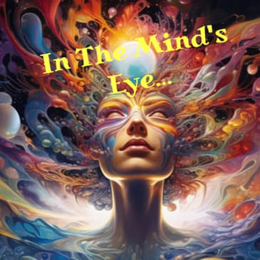 In The Mind's Eye...