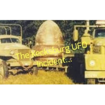 The Kecksburg UFO Incident...
