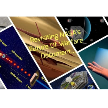Revisiting NASA's Future Of Warfare Document...(Remastered)
