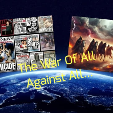The War Of All Against All...