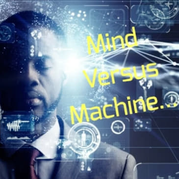 Mind Versus Machine... - Best Of The Alchemical Lantern Live Broadcast - Episode #22