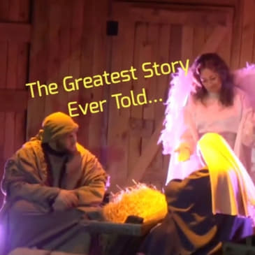 The Greatest Story Ever Told...
