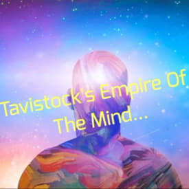 Tavistock's Empire Of The Mind... - Best Of The Alchemical Lantern Live Broadcast - Episode #42
