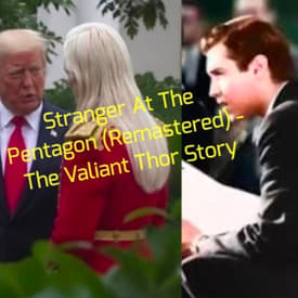Stranger At The Pentagon (Remastered) - The Valiant Thor Story