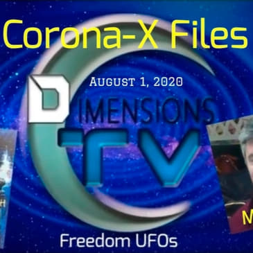 Dimensions TV Corona-X Files With Marc Gray