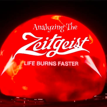 Analyzing The Zeitgeist... (Livestream Replay)