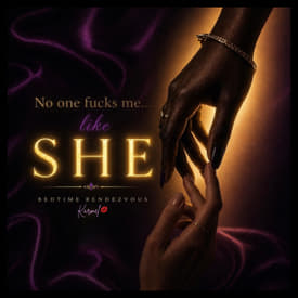 No One Fucks Me…Like SHE!